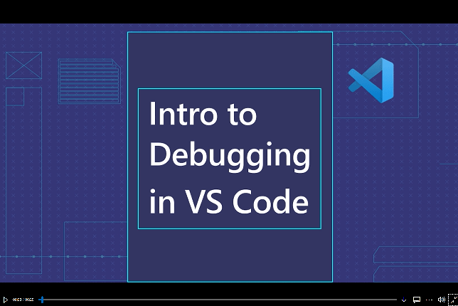 Intro to Debugging in VS Code video